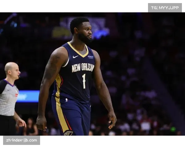 NBA赛季开局不利，锡安复出状态低迷影响鹈鹕整体表现